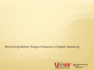 Minimizing Mother Tongue Influence In English Speaking