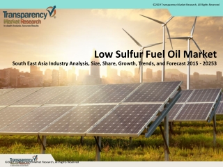 Low Sulfur Fuel Oil Market - Global Industry Analysis, Size, Share, Trends, Growth and Forecast 2015 - 2023