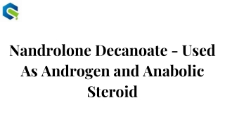 Nandrolone Decaonate — Used As Androgen And Anabolic Steroid