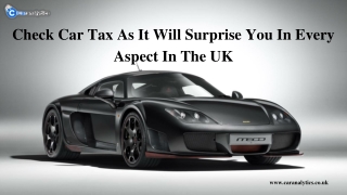 Check Car Tax As It Will Surprise You In Every Aspect In The UK