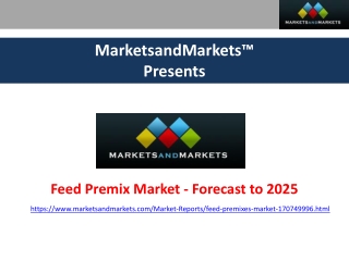 Feed Premix Market | Scope, Size, Share and Market Forecast to 2025