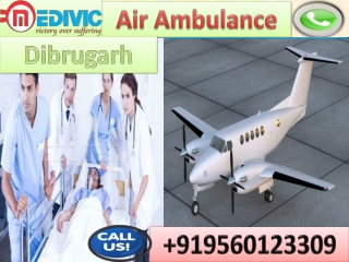 Get Emergency Air Ambulance Service in Dibrugarh and Allahabad by Medivic Aviation