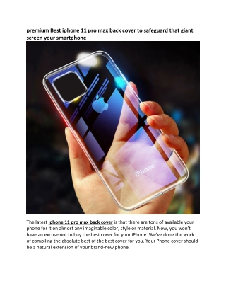 premium Best iphone 11 pro max back cover to safeguard that giant screen your smartphone