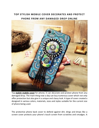 TOP STYLISH MOBILE COVER DECORATES AND PROTECT PHONE FROM ANY DAMAGED DROP ONLINE