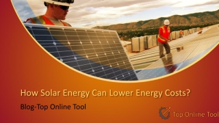 How Solar Energy Can Lower Energy Costs?