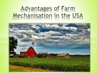 Advantages of Farm Mechanisation in the USA