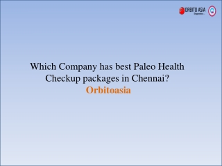 Best paleo medical checkup packages in Chennai - Orbitoaisia