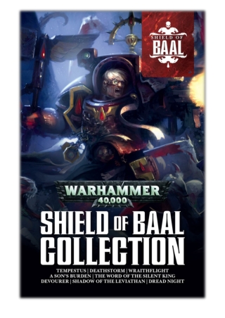 [PDF] Free Download Shield of Baal Collection By Braden Campbell, Josh Reynolds, Guy Haley, Andy Smillie, LJ Goulding, J