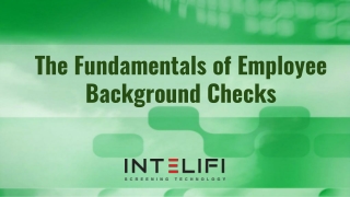 The Fundamentals of Employee Background Checks