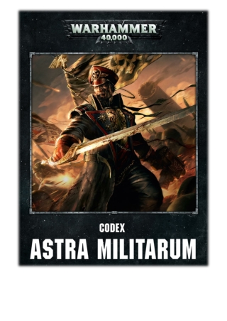 [PDF] Free Download Codex: Astra Militarum Enhanced Edition By Games Workshop