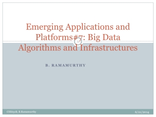 Emerging Applications and Platforms#7: Big Data Algorithms and Infrastructures