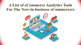 A List of eCommerce Analytics Tools For The New-in-business eCommerce