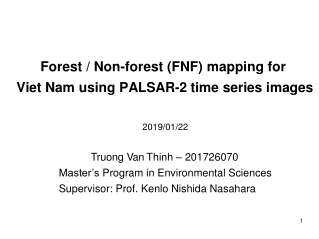 Forest / Non-forest (FNF) mapping for Viet Nam using PALSAR-2 time series images