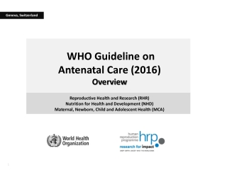 WHO Guideline on Antenatal Care (2016) Overview