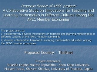 Proposed Country ：　 Thailand Project overseers: