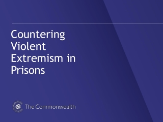 Countering Violent Extremism in Prisons