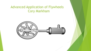 Advanced Application of Flywheels Cory Markham