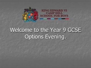 Welcome to the Year 9 GCSE Options Evening.