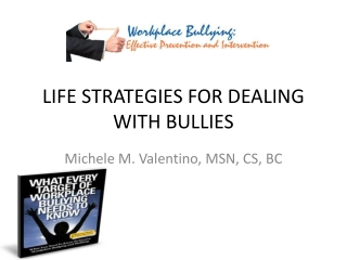 LIFE STRATEGIES FOR DEALING WITH BULLIES