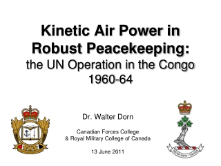 Kinetic Air Power in Robust Peacekeeping: the UN Operation in the Congo 1960-64