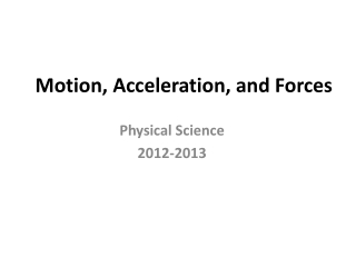 Motion, Acceleration, and Forces