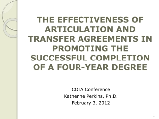 COTA Conference Katherine Perkins, Ph.D. February 3, 2012