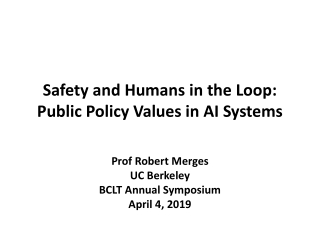 Safety and Humans in the Loop: Public Policy Values in AI Systems