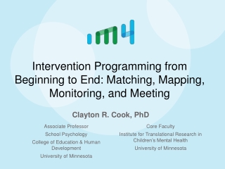 Intervention Programming from Beginning to End: Matching, Mapping, Monitoring, and Meeting