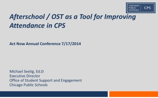 Afterschool / OST as a Tool for Improving Attendance in CPS