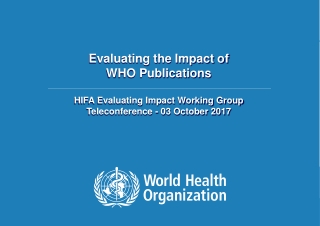 Evaluating the Impact of WHO Publications