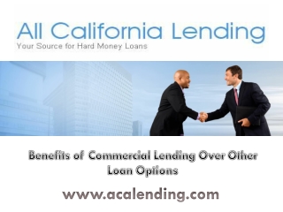 Benefits of Commercial Lending Over Other Loan Options