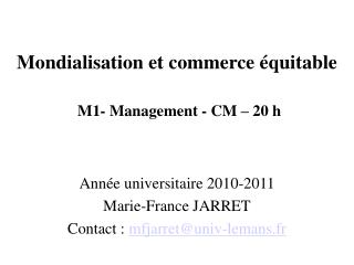 Mondialisation et commerce équitable M1- Management - CM – 20 h