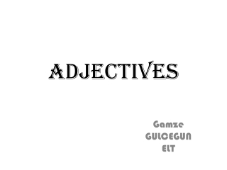 ADJECTIVES