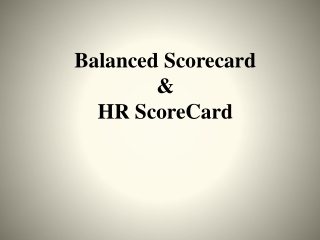 Balanced Scorecard &amp; HR ScoreCard