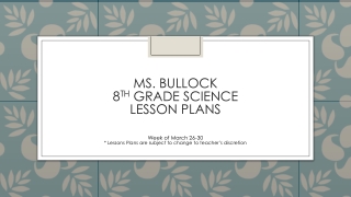 MS. BULLOCK 8 TH GRADE SCIENCE LESSON PLANS