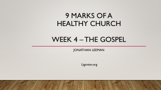 9 Marks of a healthy church Week 4 – The gospel