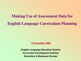 Making Use of Assessment Data for English Language Curriculum Planning