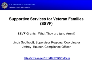 Supportive Services for Veteran Families (SSVF) SSVF Grants: What They are (and Aren’t)