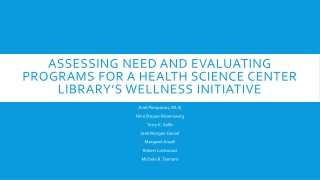 Assessing Need and Evaluating Programs for a Health Science Center Library’s Wellness Initiative