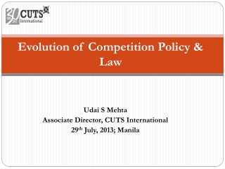 Evolution of Competition Policy &amp; Law