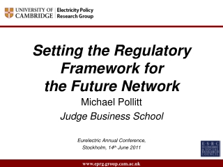 Setting the Regulatory Framework for the Future Network