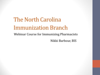 The North Carolina Immunization Branch