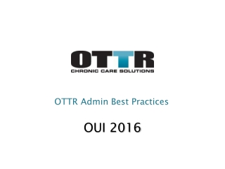 OTTR Admin Best Practices