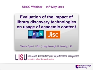 Evaluation of the impact of library d iscovery technologies on usage of academic content
