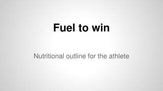 Fuel to win