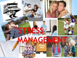 STRESS MANAGEMENT