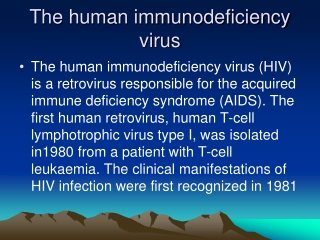 The human immunodeficiency virus