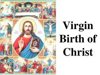 Virgin Birth of Christ