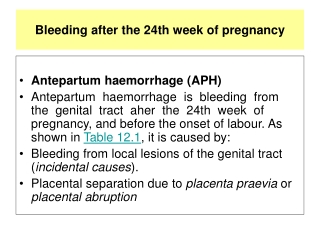 Bleeding after the 24th week of pregnancy