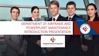 DEPARTMENT OF AIRFRAME AND POWERPLANT MAINTENANCE INTRODUCTION PRESENTATION